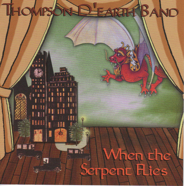 Thompson D'Earth : When The Serpent Flies (CD, Album)